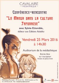 Le Manga dans la culture japonaise : conférence-rencontre avec Sylvie Etiemble. Le vendredi 25 mars 2016 à cavalaire sur mer. Var.  14H30